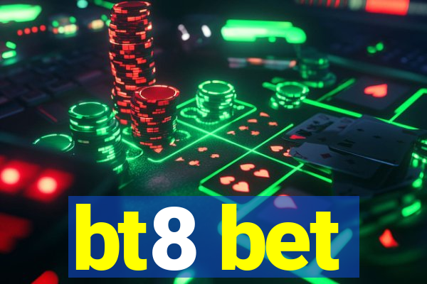 bt8 bet